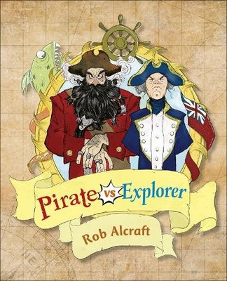 Rob Alcraft Reading Planet KS2 - Pirate vs Explorer - Level 1: Sta (Taschenbuch)