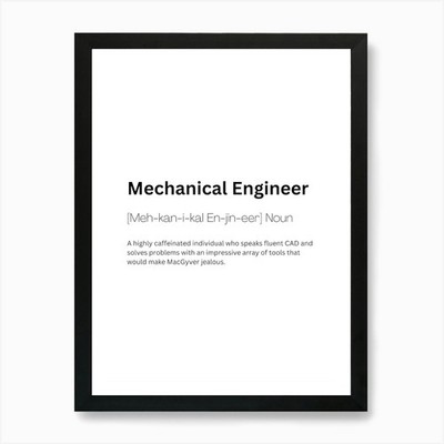 Mechanical Engineer Definition Mean Framed Wall Art Poster Canvas Print Picture