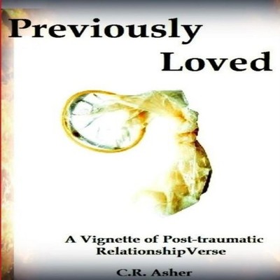 Previously Loved C.R. Asher Paperback Lulu Press Inc.