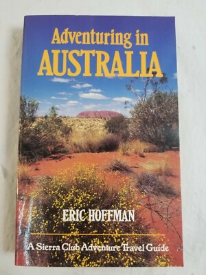 1990 ADVENTURING IN AUSTRALIA Paperback Book by ERIC HOFFMAN