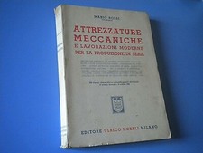 ROSSI - ATTREZZATURE MECCANICHE E LAVORAZIONI MODERNE PER LA PRODUZIONE - 1941