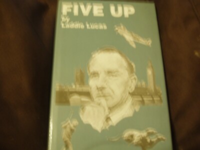 Five Up: A Chronicle of Five Lives by Laddie Lucas (Hardback, 1991)