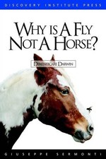 Giuseppe Sermonti Why is a Fly Not a Horse? (Paperback)