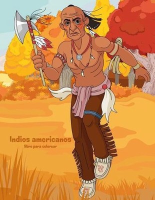 Indios americanos libro para colorear 1 by Nick Snels (Spanish) Paperback Book