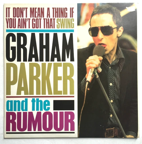 Graham Parker - It Don't Mean A Thing If It Ain't Got * Vinyl Lp * Free P&P UK *