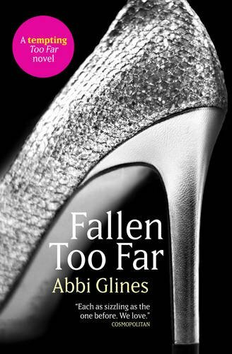 Fallen Too Far By Abbi Glines. 9781471118616