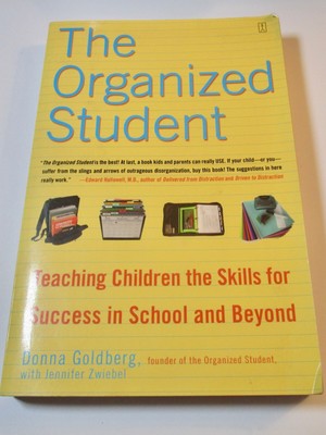 The Organized Student : Teaching Children the Skills for Success in School Book