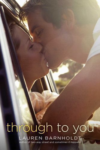 Through to You by Lauren Barnholdt - A Must-Read Romance Novel  
