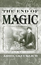 The End of Magic by Ariel Glucklich (English)...