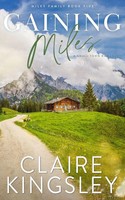 Gaining Miles | A Small-Town Romance | Claire Kingsley | Taschenbuch | Englisch