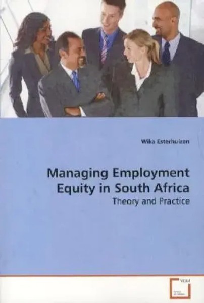 Wika Esterhuizen | Managing Employment Equity In South Africa | Taschenbuch-image