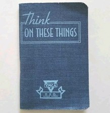 1942 Army Navy THINK ON THESE THINGS by Everett Baker YMCA Press USO book