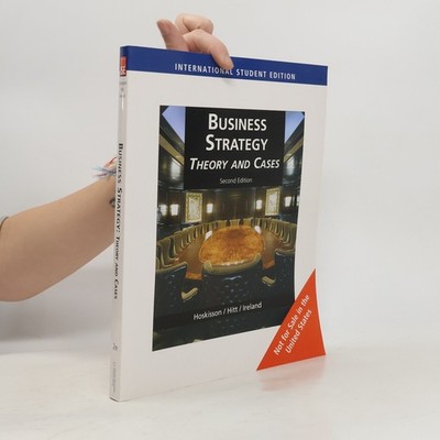 Business Strategy: Theory and Cases  |  Robert E. Hoskisson