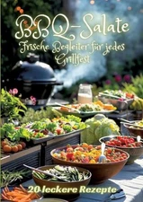 BBQ-Salate: Frische Begleiter f?r jedes Grillfest by Diana Kluge Paperback Book