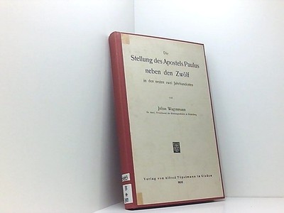 Die Stellung des Apostels Paulus neben den Zwolf in den ersten zwei Jahrhunderte