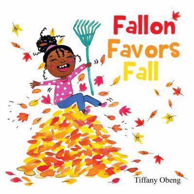 Fallon Favors Fall: A Wonderful Children's Book about Fall, Brand New, Free s...