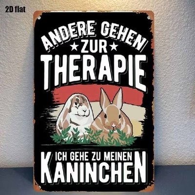 Blechschild Andere zur Therapie - ich zu Kaninchen Vintage Metallschild TEL4846