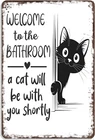 Vintage Black & White Cat Wall Art - "Welcome To The Bathroom"  Tin Metal Signs