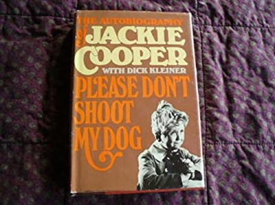 #ad Please don#x27;t shoot my dog: The autobiography of Jackie Cooper $7.54