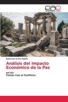 Edwin De La Paz Padilla | AnáLisis Del Impacto EconóMico De La Paz | Taschenbuch