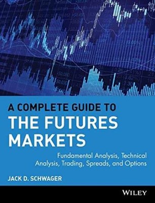 A Complete Guide to the Futures - Paperback, by Schwager Jack D. - Very Good u