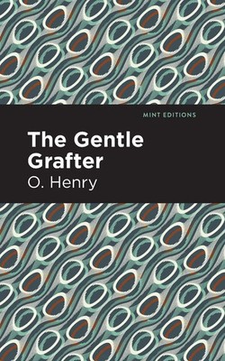 The Gentle Grafter | O. Henry | Taschenbuch | Kartoniert / Broschiert | Englisch