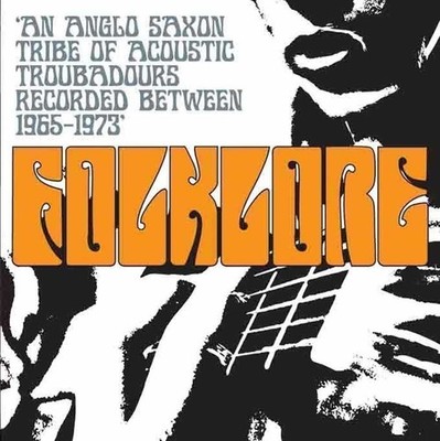 Audio Cd - Folklore: An Anglo Saxon Tribe Of Acoustic Troubadours 1965-1973 / Va
