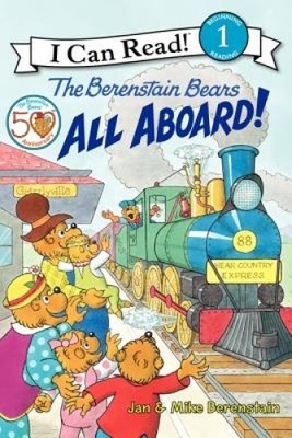 The Berenstain Bears: All Aboard! by Jan Berenstain [Paperback]