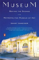 Museum Behind The Scenes At The Metropolitan Museum Of Art Danny Danziger Buch
