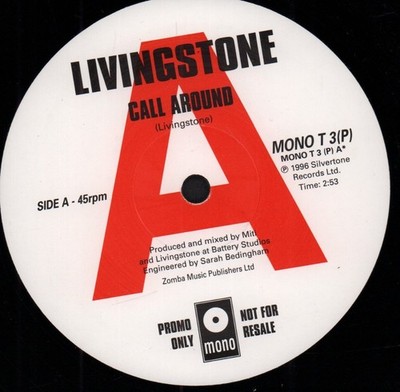 Livingstone Call Around 10'' Vinyl Europa Mono 1996 Promo MONOT3