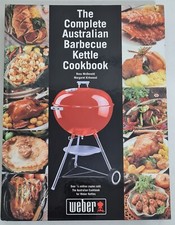 The Complete Australian Barbecue Kettle Cookbook by Ross McDonald 