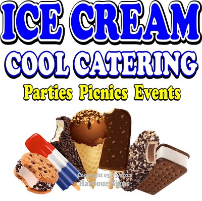 Ice Cream Catering DECAL (Choose Your Size) Food Truck Concession Sticker