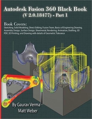 Autodesk Fusion 360 Black Book (V 2.0.18477) Part I (Paperback or Softback)