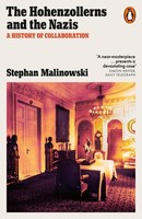 The Hohenzollerns And The Nazis, Stephan Malinowski