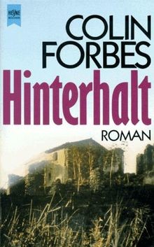 Hinterhalt. Roman. von Colin Forbes | Buch | Zustand gut
