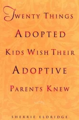 Twenty Things Adopted Kids Wish - Paperback, by Eldridge Sherrie - Very Good x