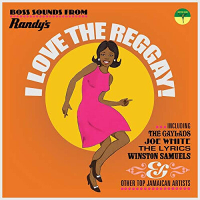 I LOVE THE REGGAY! Boss Sounds aus Randys Platten