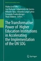 The Transformative Power Of Higher Education Institutions In Accelerating The Im