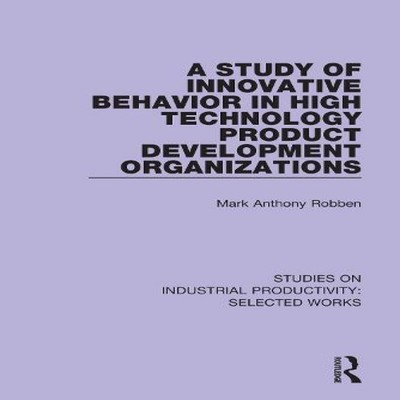 A Study of Innovative Behavior in High Technology Product Develop