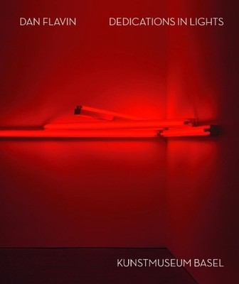Dan Flavin: Dedications in Lights (Bilingual edition) by Josef Helfenstein Hardc