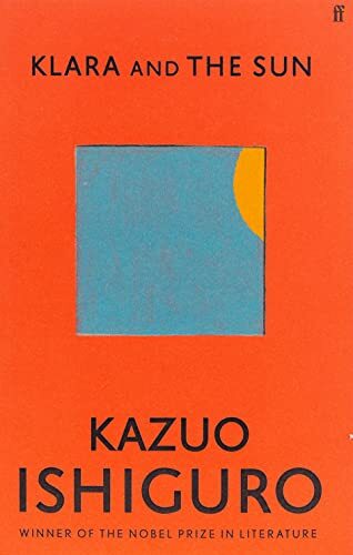 Klara and the Sun By Kazuo Ishiguro