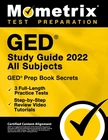 GED Study Guide 2022 All Subjects: GED Prep Book Secrets, 3 Full-Length Prac...