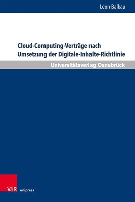 Cloud-Computing-Verträge nach Umsetzung der Digitale-Inhalte-Richtlinie Balkau