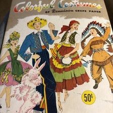 Vintage 1952 Dennison Colorful Costumes of Crepe Paper Booklet/Crafts