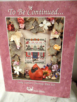 Just Nan LADY SCARLETS JOURNEY PT III Ctd Cross Stitch Pattern w/ Emb Pack JN078