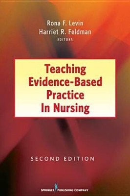 Teaching Evidence-Based Practice in Nursing: Second Edition - Paperback - GOOD