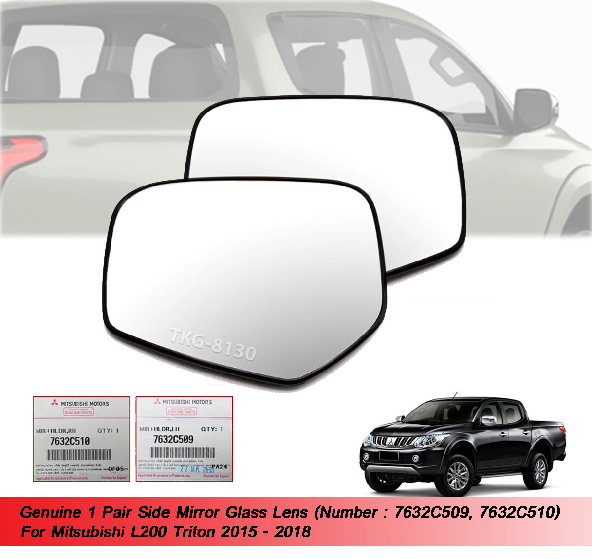 Side Mirror Glass Lens 7632C509 7632C510 For L200 Triton 2015 2016