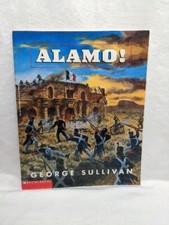 Scholastic George Sullivan Alamo! Book