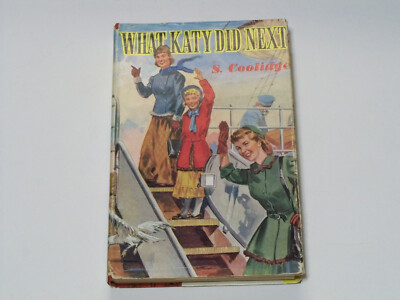 ''What Katy Did Next'' Susan Coolidge, Printed in England, Vtg Hardcover Fiction
