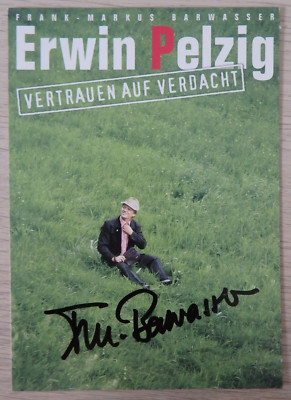 Autogramm deutscher Kabarettist Frank Markus Barwasser = Erwin Pelzig (103708)